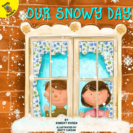 cover of a free ebook called "Our Snowy Day" with two children looking out a window at a snowy day