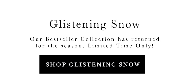 Shop Glistening Snow Collection