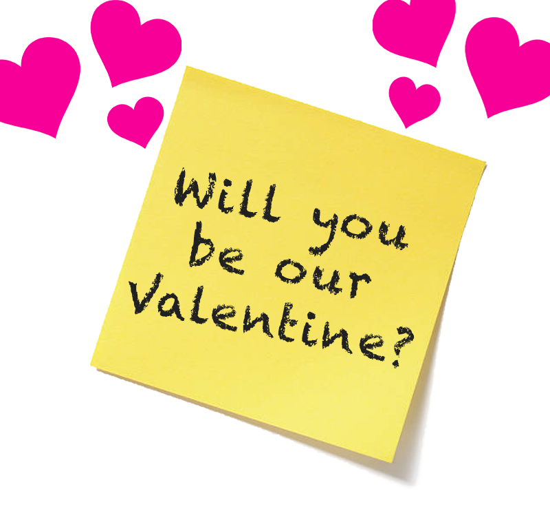 Will you be our Valentine?