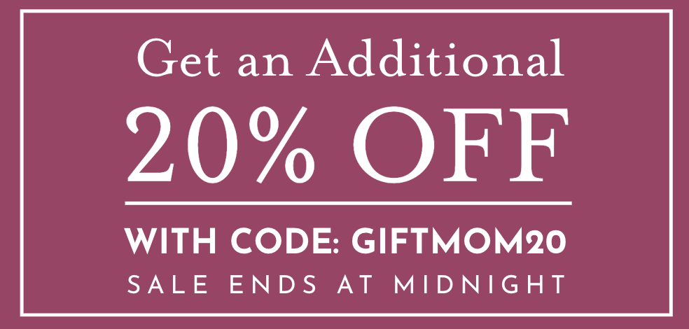 Get an additional 20% off with code GIFTMOM20