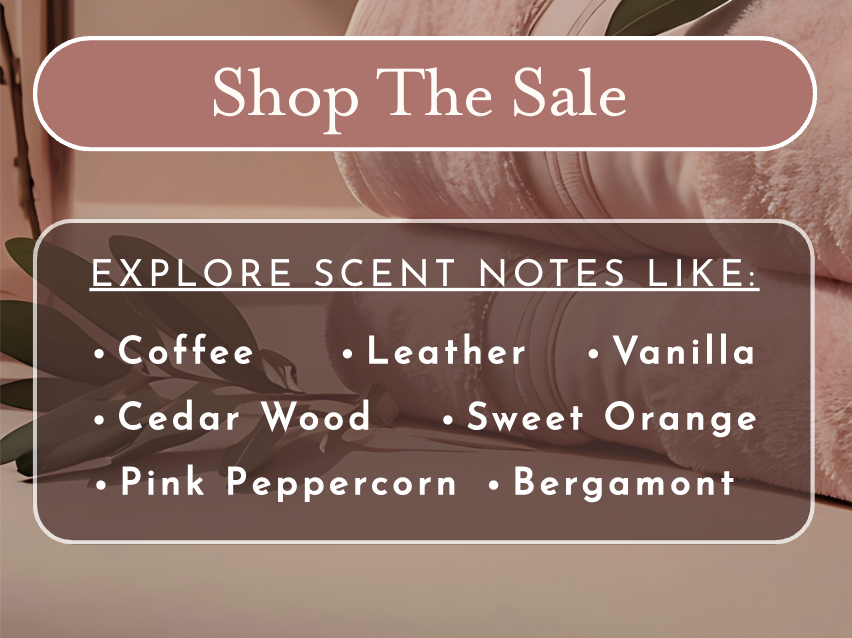 Shop the sale and explore scent! 