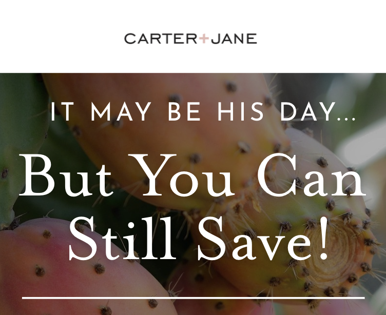 It may be his day but you can still save!