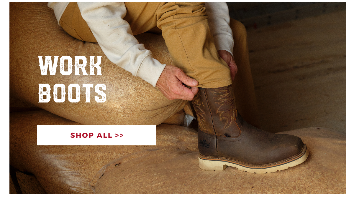 WORK BOOTS | SHOP ALL >>