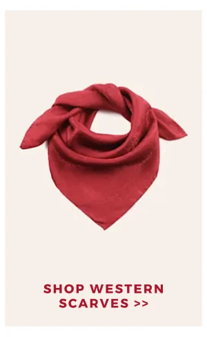 SHOP WESTERN SCARVES >>