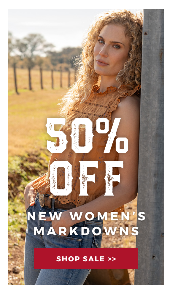 50% OFF NEW WOMEN'S MARKDOWNS | SHOP SALE >>