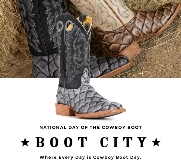 NATIONAL DAY OF THE COWBOY BOOT | WHERE EVERY DAY IS COWBOY BOOT DAY