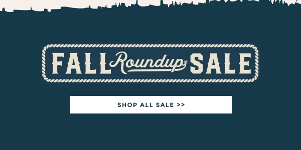 FALL ROUNDUP SALE | SHOP ALL SALE >>