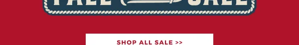 FALL ROUNDUP SALE | SHOP ALL SALE >>