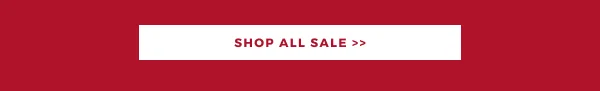 SHOP ALL SALE >>