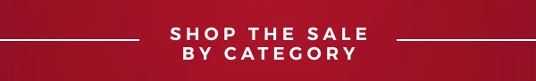 SHOP THE SALE BY CATEGORY