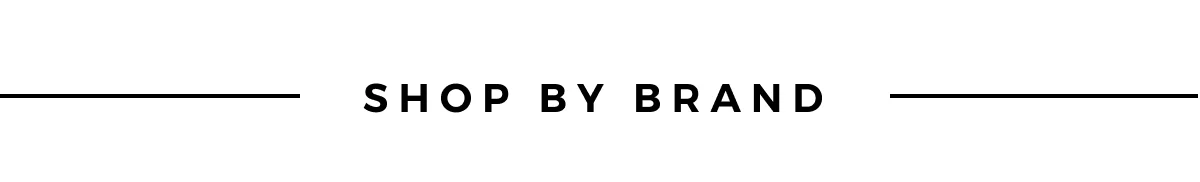 SHOP BY BRAND