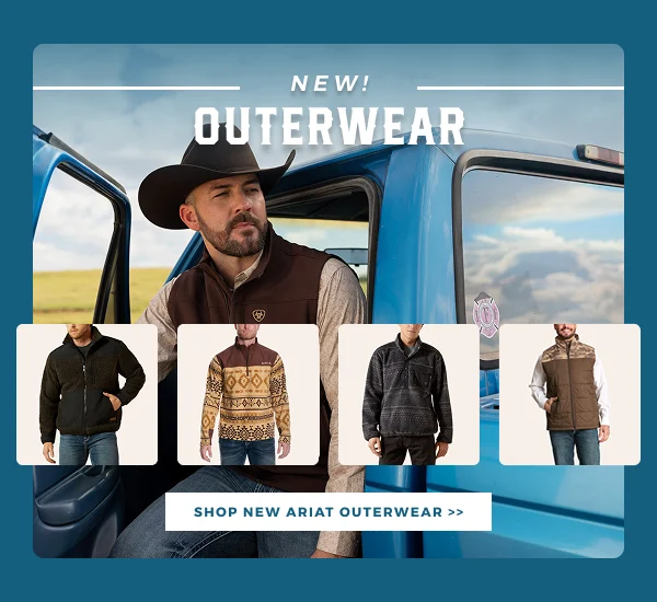 NEW! OUTERWEAR | SHOP NEW ARIAT OUTERWEAR >>