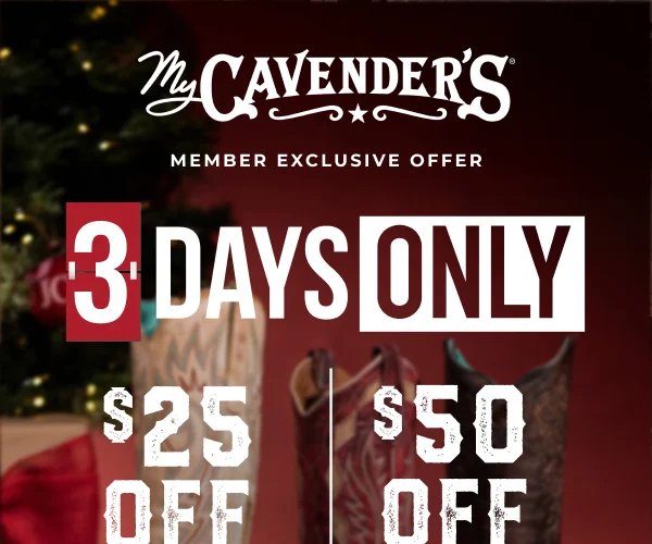 MY CAVENDER'S MEMBER EXCLUSIVE 3 DAYS ONLY $25 OFF $150+ AND $50 OFF $250+ | SIGN IN & SAVE