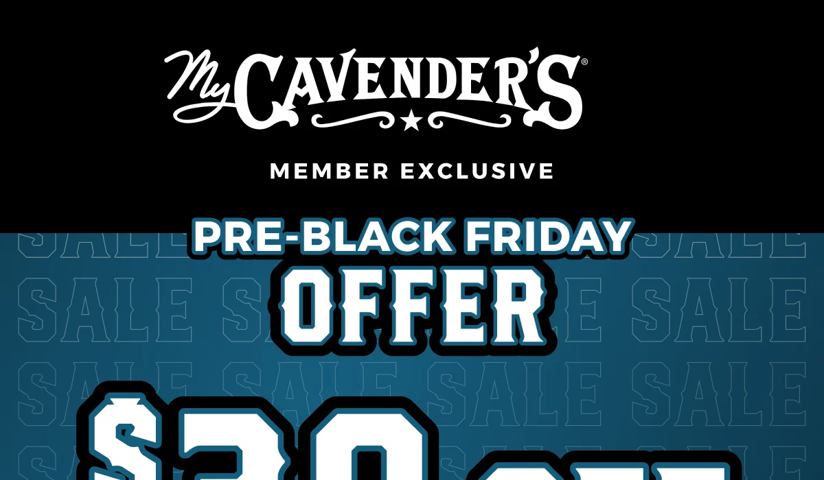MY CAVENDER'S MEMBER EXCLUSIVE 3 DAYS ONLY $30 OFF 175+ | SIGN IN & SAVE