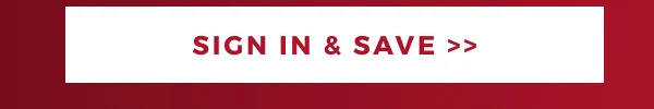 SIGN IN & SAVE