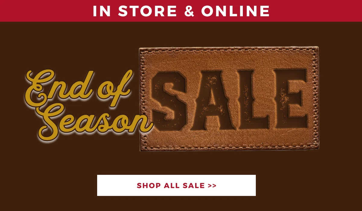 IN STORE & ONLINE | END OF SEASON SALE | SHOP ALL SALE >>