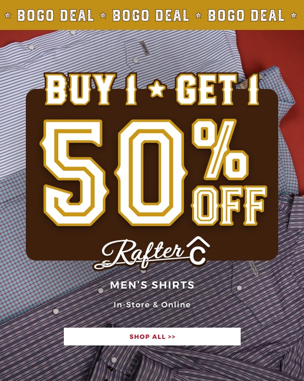 BOGO DEALS BUY 1 GET 1 50% OFF RAFTER C MEN'S SHIRTS