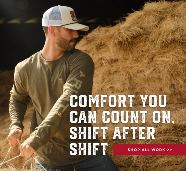 COMFORT YOU CAN COUNT ON. SHIFT AFTER SHIFT. SHOP ALL WORK >>