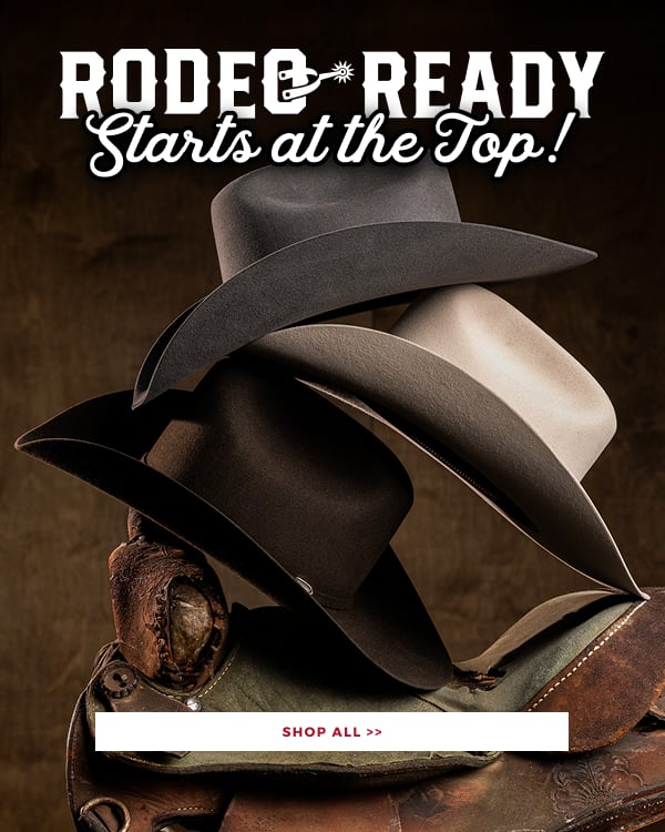 RODEO READY STARTS AT THE TOP