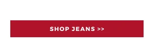 SHOP JEANS >>