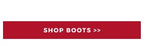 SHOP BOOTS >>