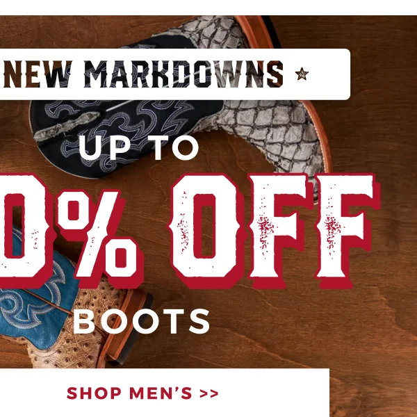 UP TO 40% OFF BOOT MARKDOWNS | shop men's