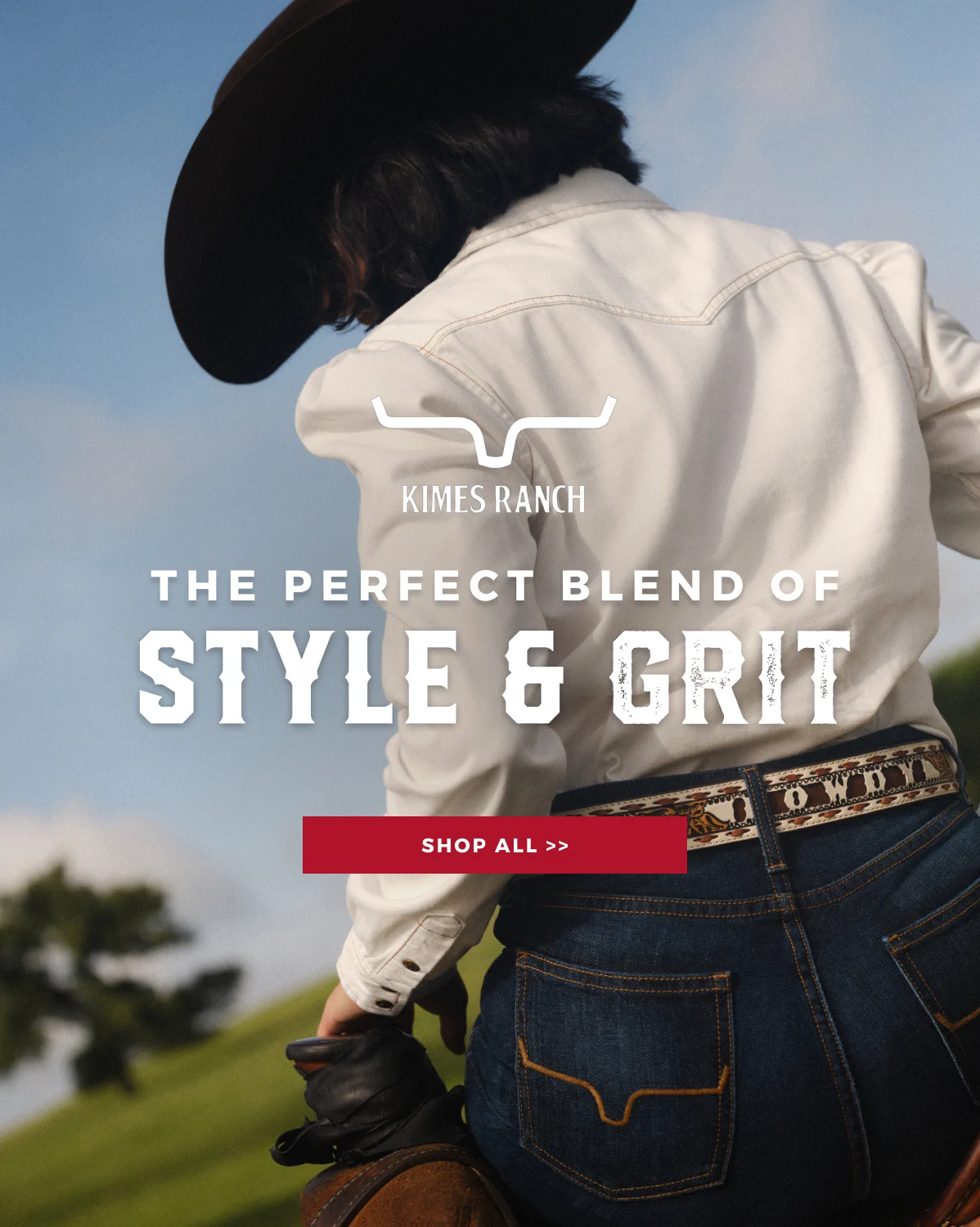 THE PERFECT BLEND OF STYLE & GRIT | SHOP ALL >>