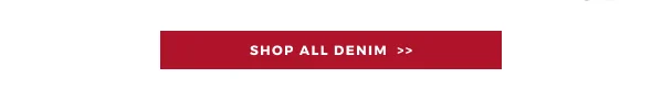 SHOP ALL DENIM