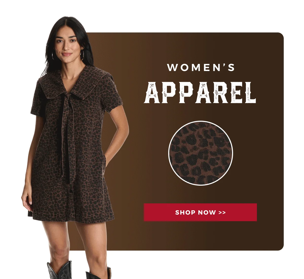 WOMEN'S APAREL | SHOP NOW >>