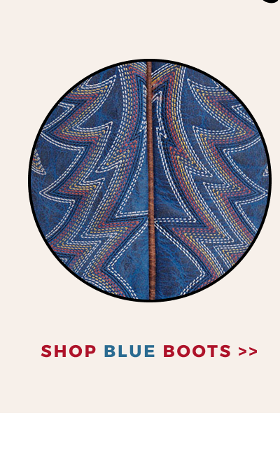 SHOP BY COLOR | SHOP BLUE BOOTS >>