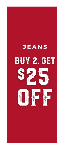 JEANS BUY 2, GET $25 OFF | SHOP SALE