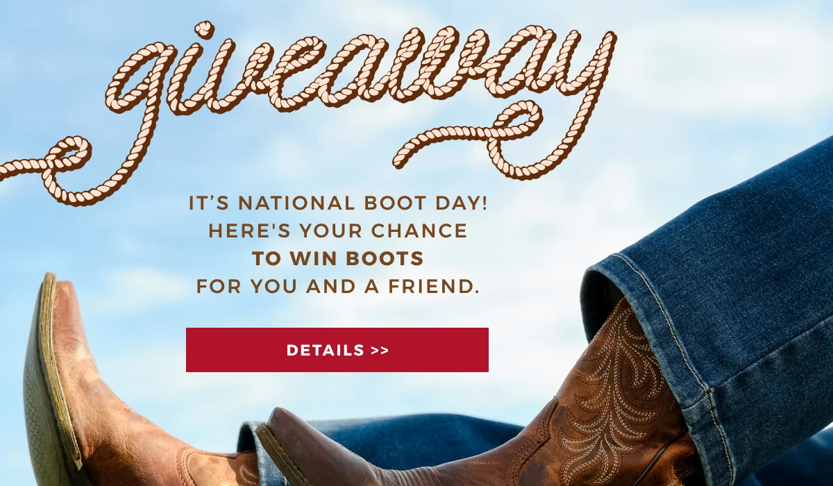 GIVEAWAY | IT'S NATIONAL BOOT DAY! HERE'S YOUR CHANCE TO WIN BOOTS FOR YOU AND A FRIEND | DETAILS >>