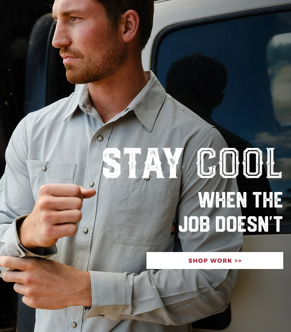STAY COOL WHEN THE JOB DOESNT | SHOP ALL WORK >>