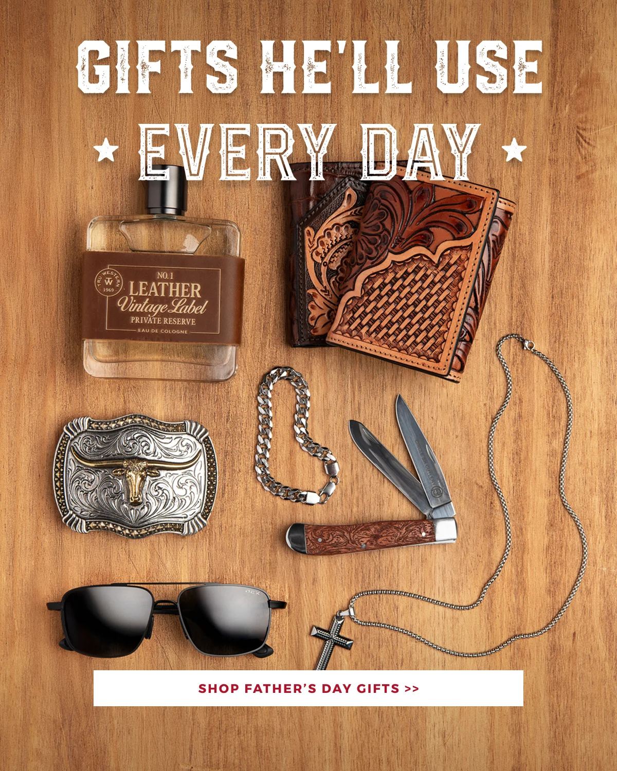 GIFTS HE WILL ACTUALLY USE EVERY DAY | SHOP FATHERS DAY GIFT GUIDE >>