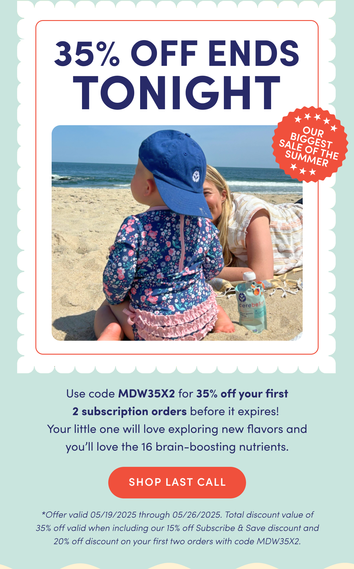 35% OFF ENDS TONIGHT | Our Biggest Sale of the Summer | Use code MDW35X2 for 35% off your first 2 subscription orders before it expires! Your little one will love exploring new flavors and you'll love the 16 brain-boosting nutrients. | SHOP LAST CALL