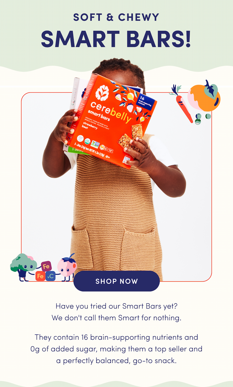 Soft & Chewy Smart Bars! | Have you tried our Smart Bars yet? We don't call them Smart for nothing. They contain 16 brain-supporting nutrients and 0g of added sugar, making them a top seller and a perfectly balanced, go-to snack. | SHOP NOW
