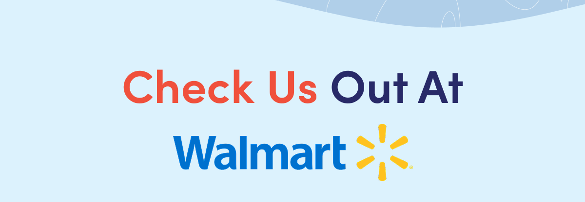 Check Us Out At Walmart