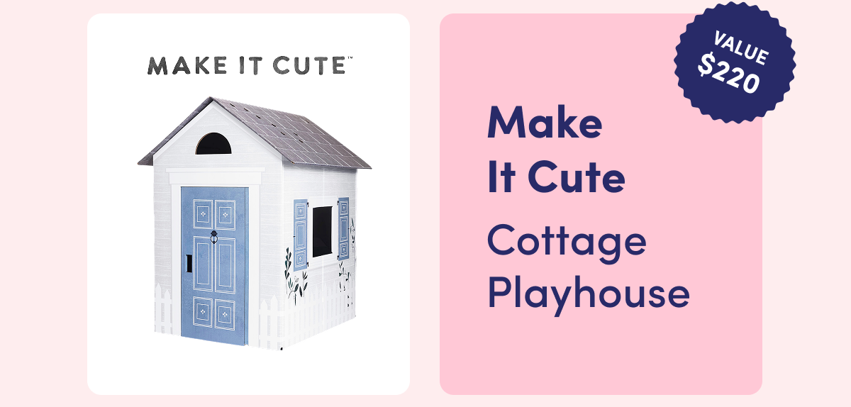 Make It Cute | Cottage Playhouse | Value $220