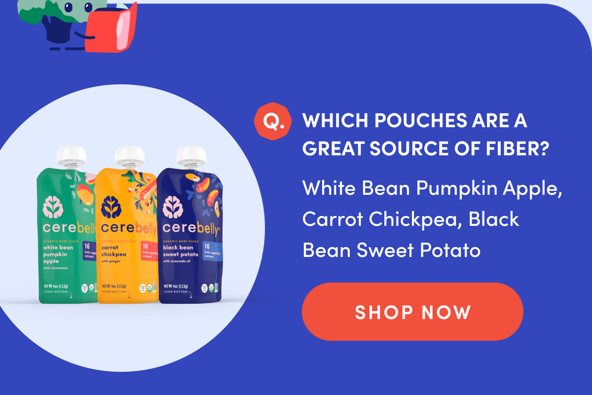 Which pouches are a great source of fiber? | White Bean Pumpkin Apple, Carrot Chickpea, Black Bean Sweet Potato | SHOP NOW
