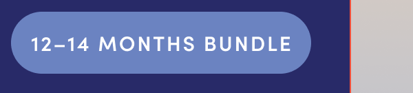 12-14 Months Bundle