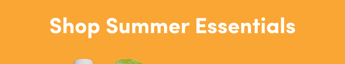 Shop Summer Essentials