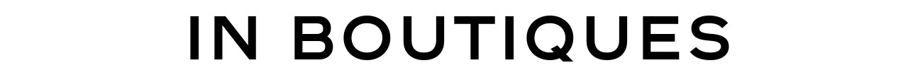 in boutiques