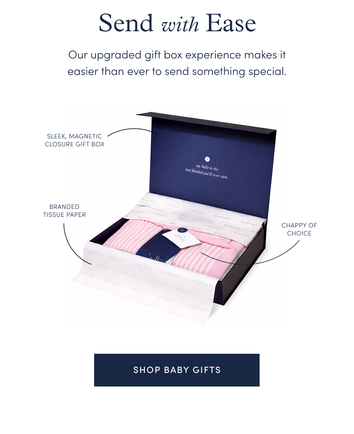 Send with Ease: Our upgraded gift box experience makes it easier than ever to send something special.