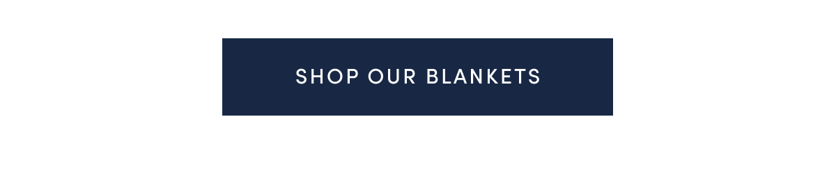 Shop Our Blankets