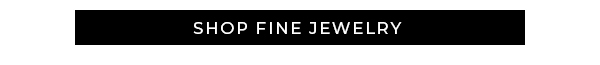 Shop Fine Jewelry