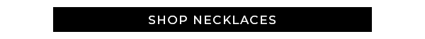 Shop Necklaces