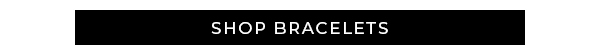 Shop Bracelets