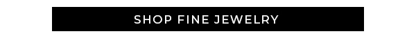 Shop Fine Jewelry