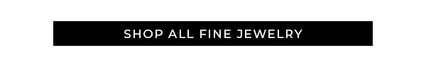 Shop Fine Jewelry