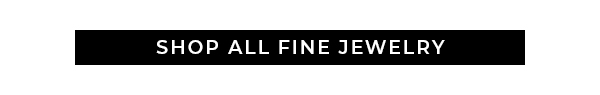 Shop All Fine Jewelry